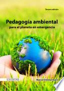 Pedagogía Ambiental Para El Planeta En Emergencia