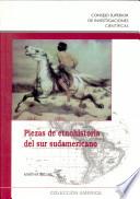 Piezas De Etnohistoria Del Sur Sudamericano