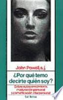 Por Qué Temo Decirte Quién Soy?