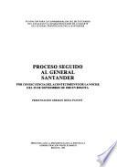 Proceso Seguido Al General Santander
