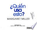 Quién Usa Esto?