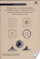 Reducciones Y Haciendas Jesuíticas En Casanare, Meta Y Orinoco Ss. Xvii Xviii