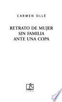 Retrato De Mujer Sin Familia Ante Una Copa
