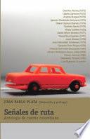 libro Señales De Ruta. Antología De Cuento Colombia. 17 Cuentos. Varios Autores. Arango Editores.