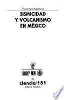 Sismicidad Y Volcanismo En México