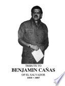 Tribute To Benjamin Cañas Of El Salvador, 1933 1987