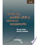 Víctimas, Acción Civil Y Sistema Acusatorio, 4.a Ed.