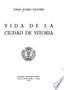 Vida De La Ciudad De Vitoria