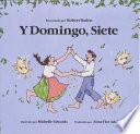 Y Domingo, Siete