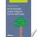 Actividades Para Mejorar Como Lectores