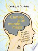 Camino A Un Mundo Mejor