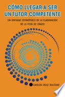 Cómo Llegar A Ser Un Tutor Competente