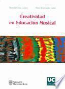 Creatividad En Educación Musical