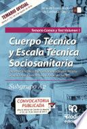 Cuerpo Técnico Y Escala Técnica Sociosanitaria. Subgrupo A2. Temario Común Y Test. Volumen 1. Junta De Comunidades De Castilla La Mancha
