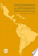 Diccionario De Integración Latinoamericana