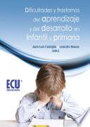 Dificultades Y Trastornos Del Aprendizaje Y Del Desarrollo En Infantil Y Primaria