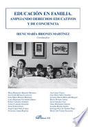 Educación En Familia. Ampliando Derechos Educativos Y De Conciencia
