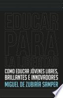 Educar Para La Libertad