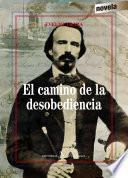 libro El Camino De La Desobediencia disponible para descarga libro El Camino De La Desobediencia