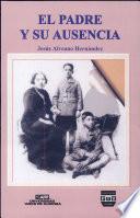 El Padre Y Su Ausencia