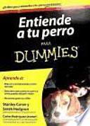 Entiende A Tu Perro Para Dummies