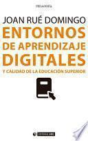 Entornos De Aprendizaje Digitales Y Calidad De La Educación Superior