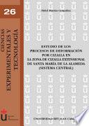 libro Estudio De Los Procesos De Deformación Por Cizalla En La Zona De Cizalla Extensional De Santa María De La Alameda (sistema Central)
