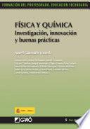 Física Y Química. Investigación, Innovación Y Buenas Prácticas