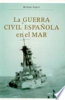 libro La Guerra Civil Española En El Mar