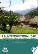 La Interculturalidad Desde La Perspectiva De La Inclusión Socioeducativa