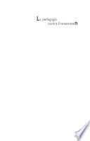 La Pedagogía Contra Frankenstein