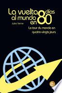 libro La Vuelta Al Mundo En 80 Días/le Tour Du Monde En Quatre Vingt Jours
