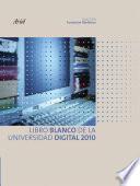 Libro Blanco De La Universidad Digital 2010