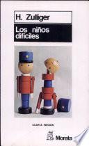 Los Niños Difíciles