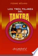 Los Tres Pilares Del Tantra