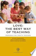 Love: The Best Way Of Teaching