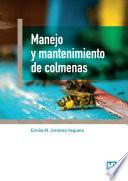 Manejo Y Mantenimiento De Colmenas