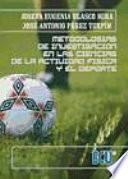 Metodologías De Investigación En Las Ciencias De La Actividad Física Y El Deporte