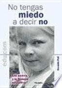 No Tengas Miedo A Decir No