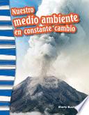 Nuestro Medio Ambiente En Constante Cambio (our Ever Changing Environment) 6 Pack