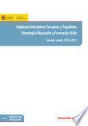 Objetivos Educativos Europeos Y Españoles. Estrategia Educación Y Formación 2020. Informe Español 2010 2011