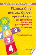 Planeación Y Evaluación Del Aprendizaje