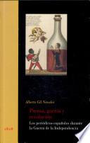 Prensa, Guerra Y Revolución