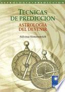 Técnicas De Predicción. Astrología Del Devenir