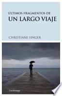Últimos Fragmentos De Un Largo Viaje