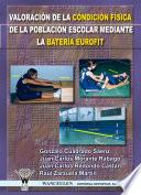 Valoración De La Condición Física De La Población Escolar Mediante La Batería Eurofit