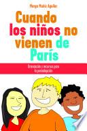 libro Cuando Los Ninos No Vienen De Paris