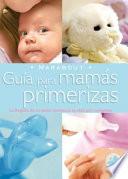 libro Guia Para Mamas Primerizas