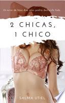 2 Chicas, 1 Chico