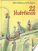 22 Huerfanos